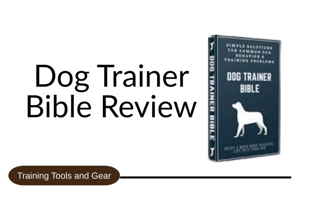 A blog image of the dog trainer bible review